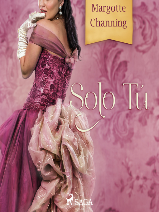 Title details for Sólo tú by Margotte Channing - Available